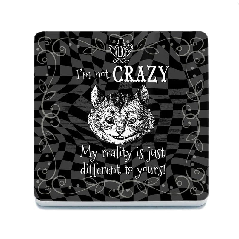 I'm not Crazy Cat Coaster Black