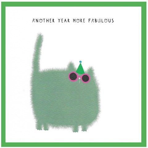 Another Year More Fabulous Cat Card