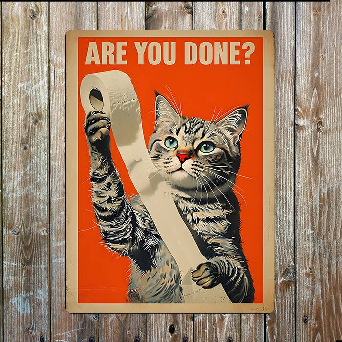 Are You Done Cat Bathroom Retro Metal Sign