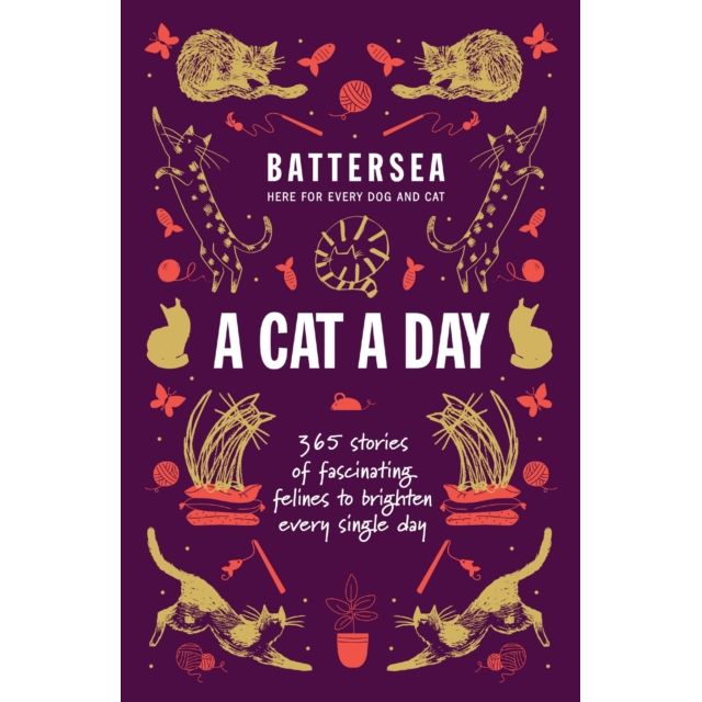 Battersea Dogs and Cats Home: A Cat a Day Book