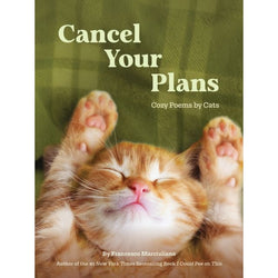 Cancel Your Plans: Cosy Poems by Cats
