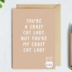 You're My Crazy Cat Lady Card