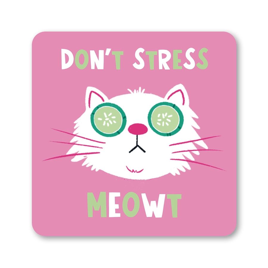 Don't Stress Meowt Cat Coaster