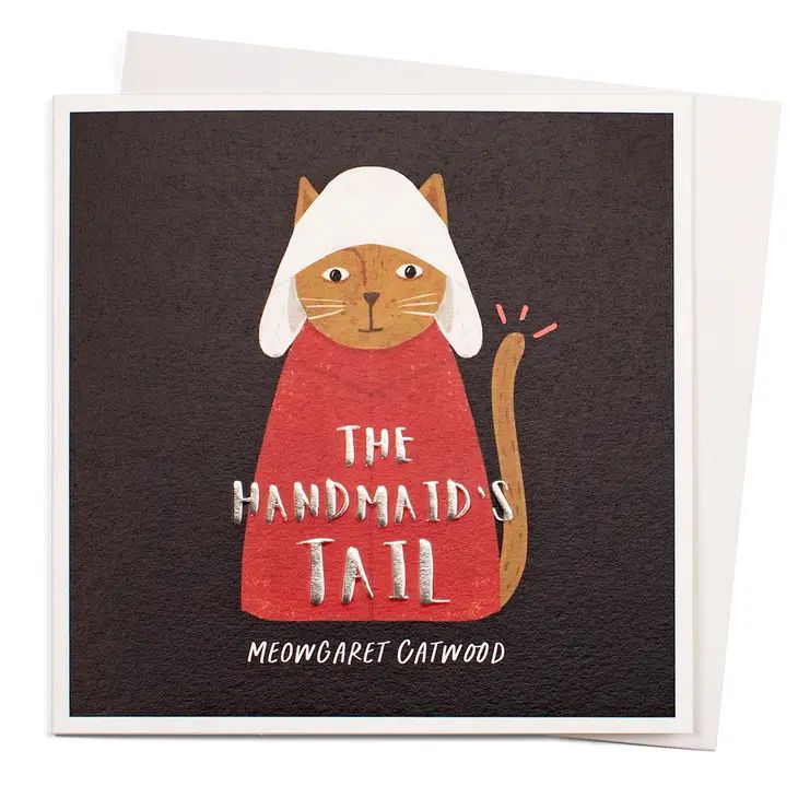 The Handmaids Tail Greetings Card, Niaski, The Cat Gallery