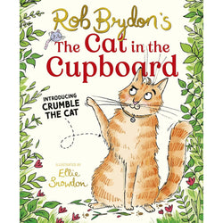 Front cover of the children's book 'Rob Byron's The Cat in the Cupboard' by Ellie Sneddon,