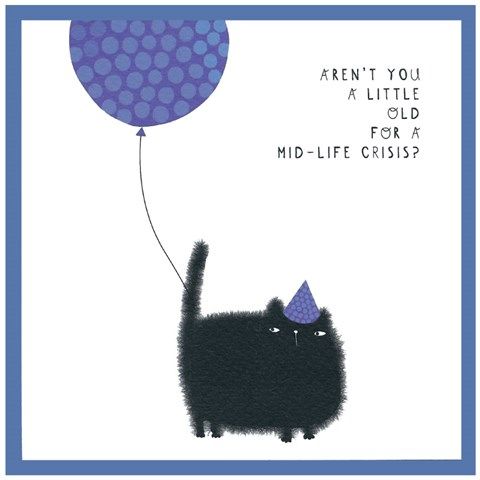 Too Old for a Mod-Life Crisis Greetings Card