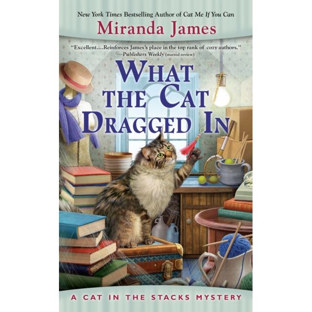 What the Cat Dragged In by Miranda James